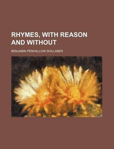 Rhymes, with Reason and Without