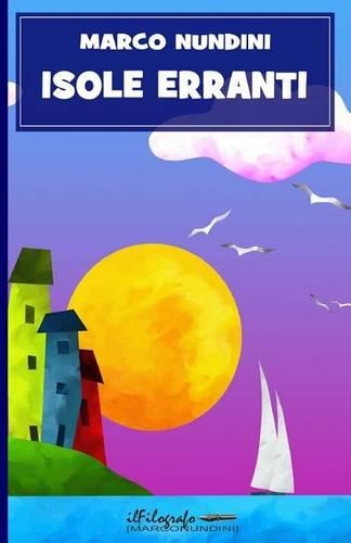 Isole erranti: (Italian)