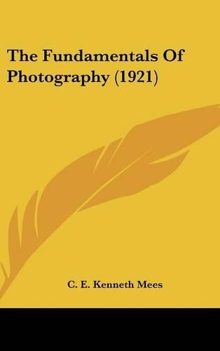The Fundamentals Of Photography (1921)
