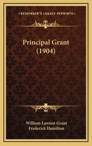 Principal Grant (1904)