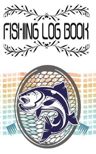 Saltwater Fishing Log And Record Fishing Trips I Fishing Book For Kids I Fishing Record Book