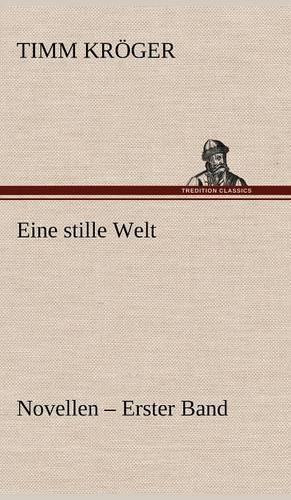 Eine Stille Welt - Novellen