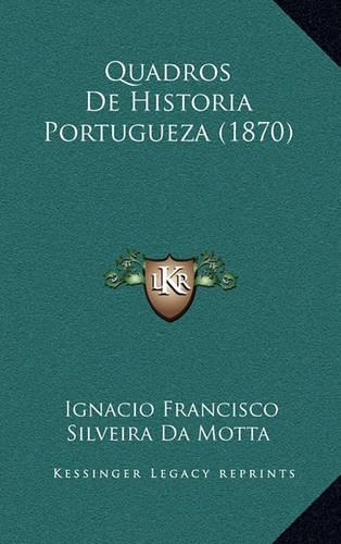 Quadros De Historia Portugueza (1870)