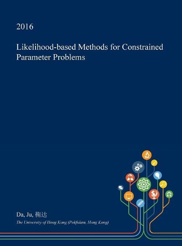 Likelihood-Based Methods for Constrained Parameter Problems