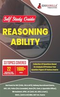 Reasoning Ability : Self Study Guide Book With 33 Topics Covered (1600+ Mcqs In Practice Tests) - Useful For Ssc, Railway, Udc, Ldc, Police, Bank, Upsc, Mba, Mat And Other Competitive Exams