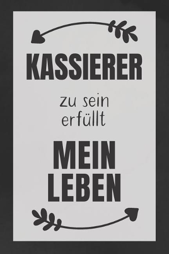 Kassierer zu sein