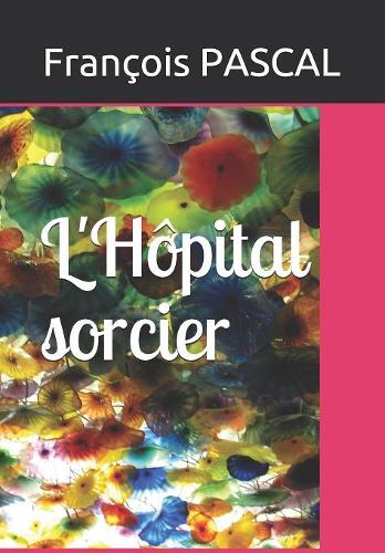 L'Hôpital sorcier