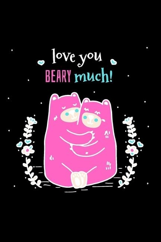 Love You Beary Much