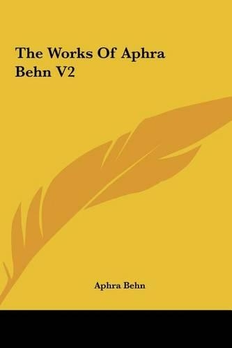 The Works of Aphra Behn V2