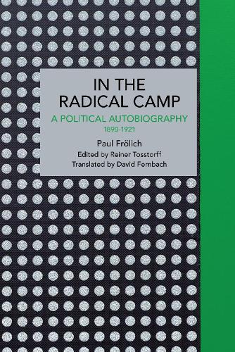Paul Frlich: In the Radical Camp