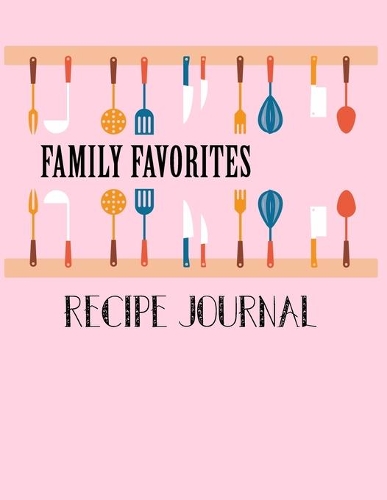 Family Favorites Recipe Journal