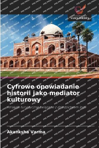 Cyfrowe opowiadanie historii jako mediator kulturowy