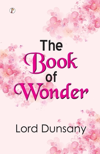 The Book Of Wonder (Edition1st)
