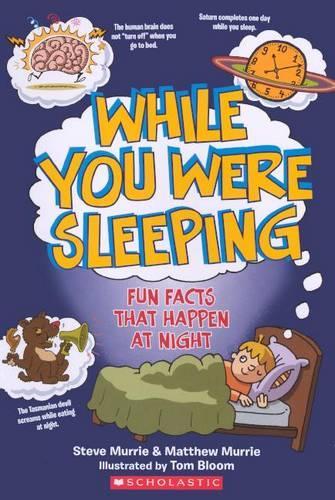 While You Were Sleeping Fun Facts That Happen Every Night