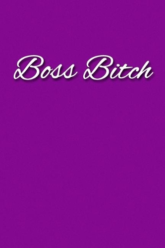 Boss Bitch Notebook