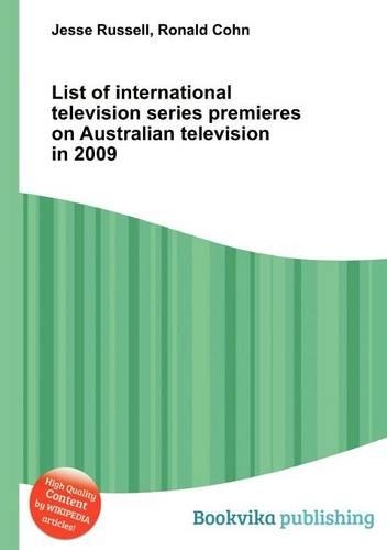 List of International Television Series Premieres on Australian Television in 2009
