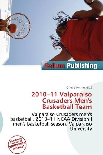 2010-11 Valparaiso Crusaders Men's Basketball Team