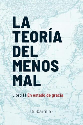 La teoría del menos mal
