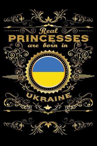 Real Princesses Are Born in Ukraine