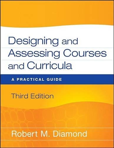 Designing and Assessing Courses and Curricula