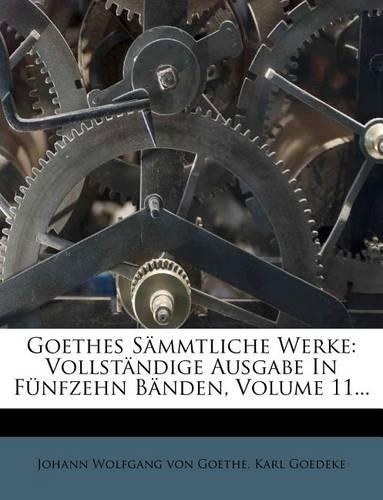 Goethes Sammtliche Werke