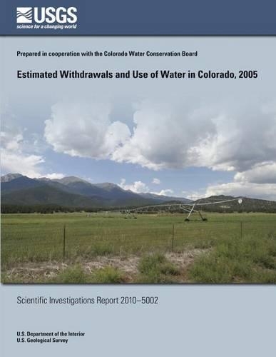 Estimated Withdrawals and Use of Water in Colorado, 2005