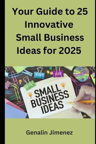 Your Guide to 25 Innovative Small Business Ideas for 2025