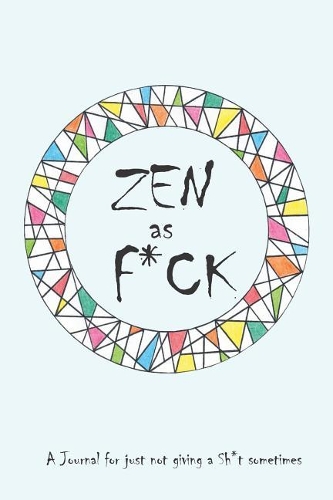 ZEN as F*CK