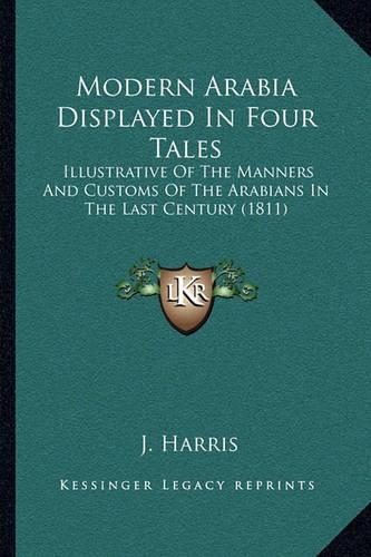 Modern Arabia Displayed In Four Tales