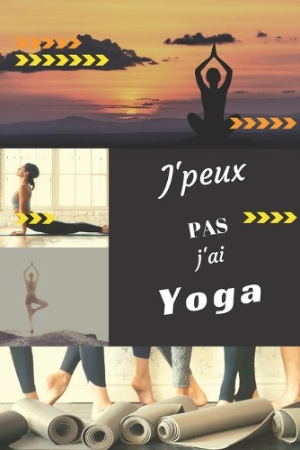 J'peux pas j'ai Yoga