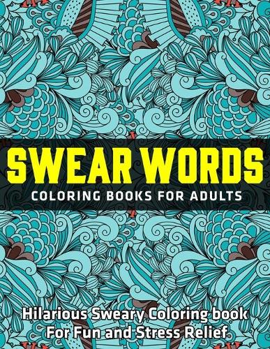 Swear Words Coloring Books for Adults