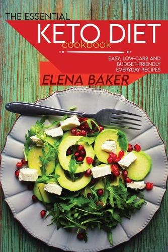 The Essential Keto Diet Cookbook