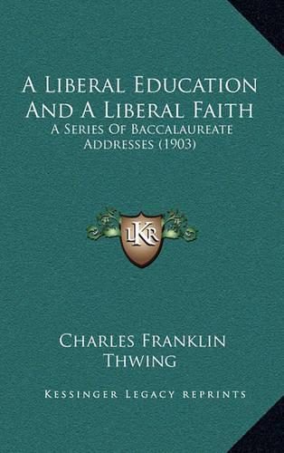 A Liberal Education and a Liberal Faith