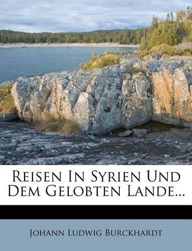 Reisen in Syrien Und Dem Gelobten Lande