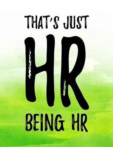 That's Just HR Being HR
