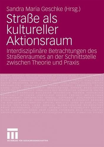 Strasse ALS Kultureller Aktionsraum