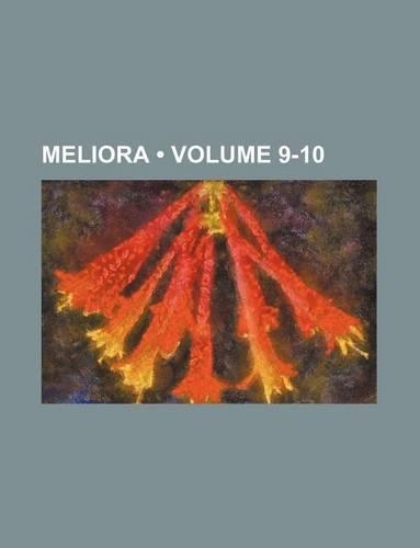 Meliora (Volume 9-10)