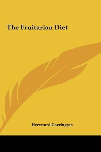 The Fruitarian Diet