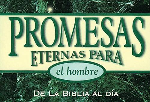 Promesas Eternas Para el Hombre