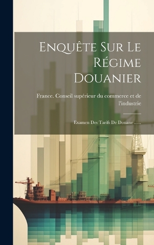 Enquête Sur Le Régime Douanier