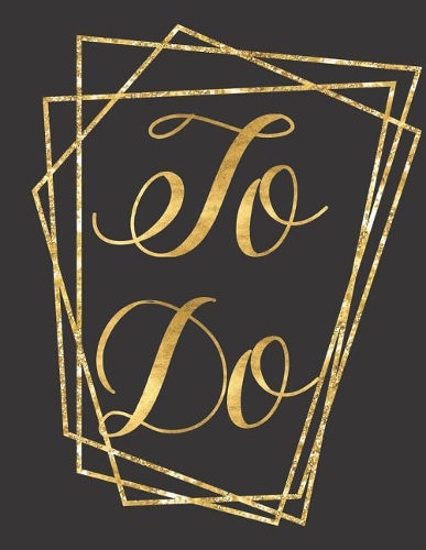 To Do: To Do List Notebook/ To Do List Planner