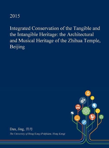Integrated Conservation of the Tangible and the Intangible Heritage