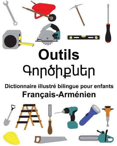 Français-Arménien Outils Dictionnaire illustré bilingue pour enfants