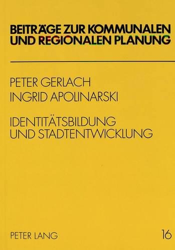 Identitaetsbildung Und Stadtentwicklung