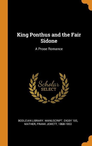 King Ponthus and the Fair Sidone: A Prose Romance