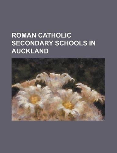 Roman Catholic Secondary Schools in Auckland