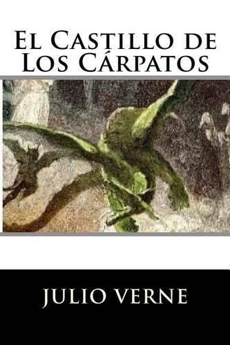 El Castillo de Los Carpatos (Spanish Edition) (Special Edition) (Special offer)