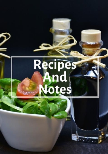 Recipes And Notes