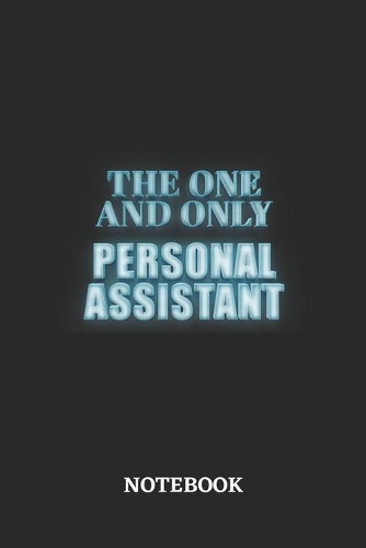 The One And Only Personal Assistant Notebook