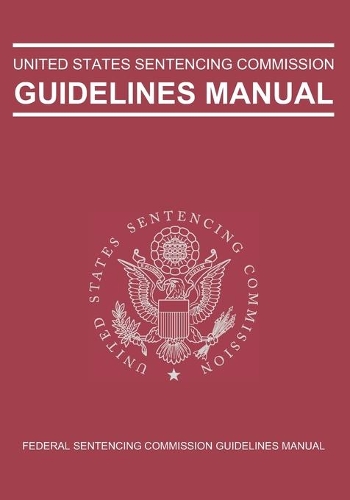 Federal Sentencing Commission Guidelines Manual